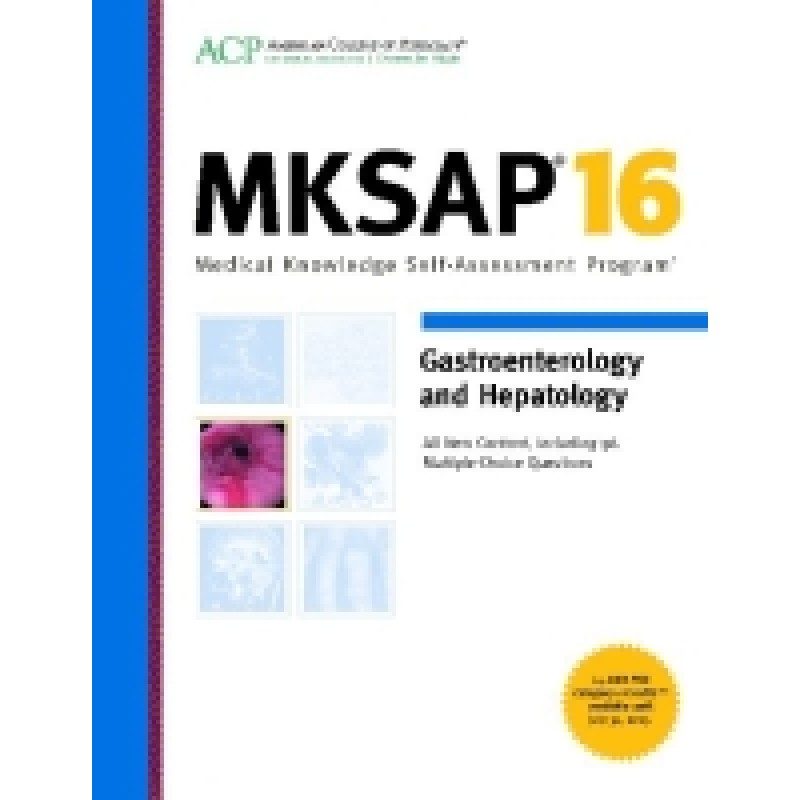 MKSAP® 16 Gastroenterology and Hepatology